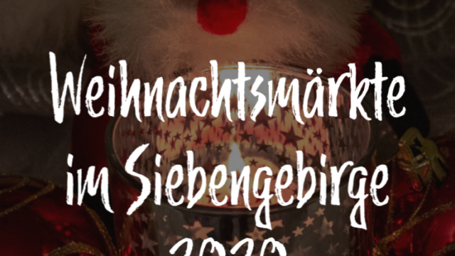 Weihnachtsmärkte im Siebengebirge 2020